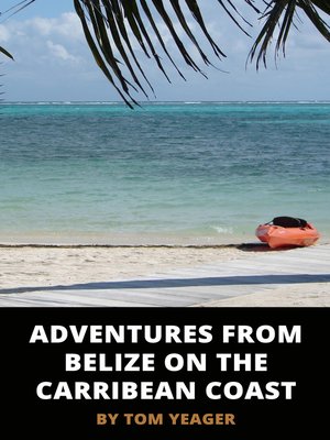cover image of Adventures from Belize on the Caribbean Coast